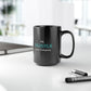 'My Hustle Loves Company' Black Mug (11oz, 15oz)