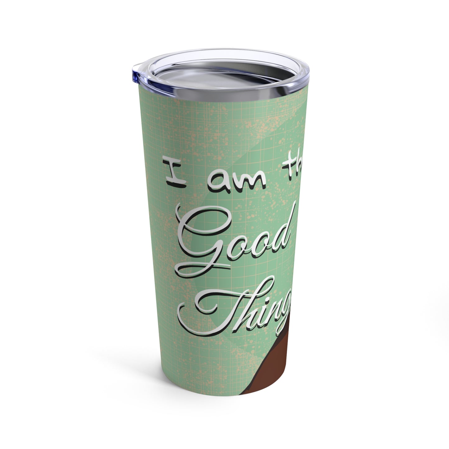 'I Am Good Things' Tumbler 20oz