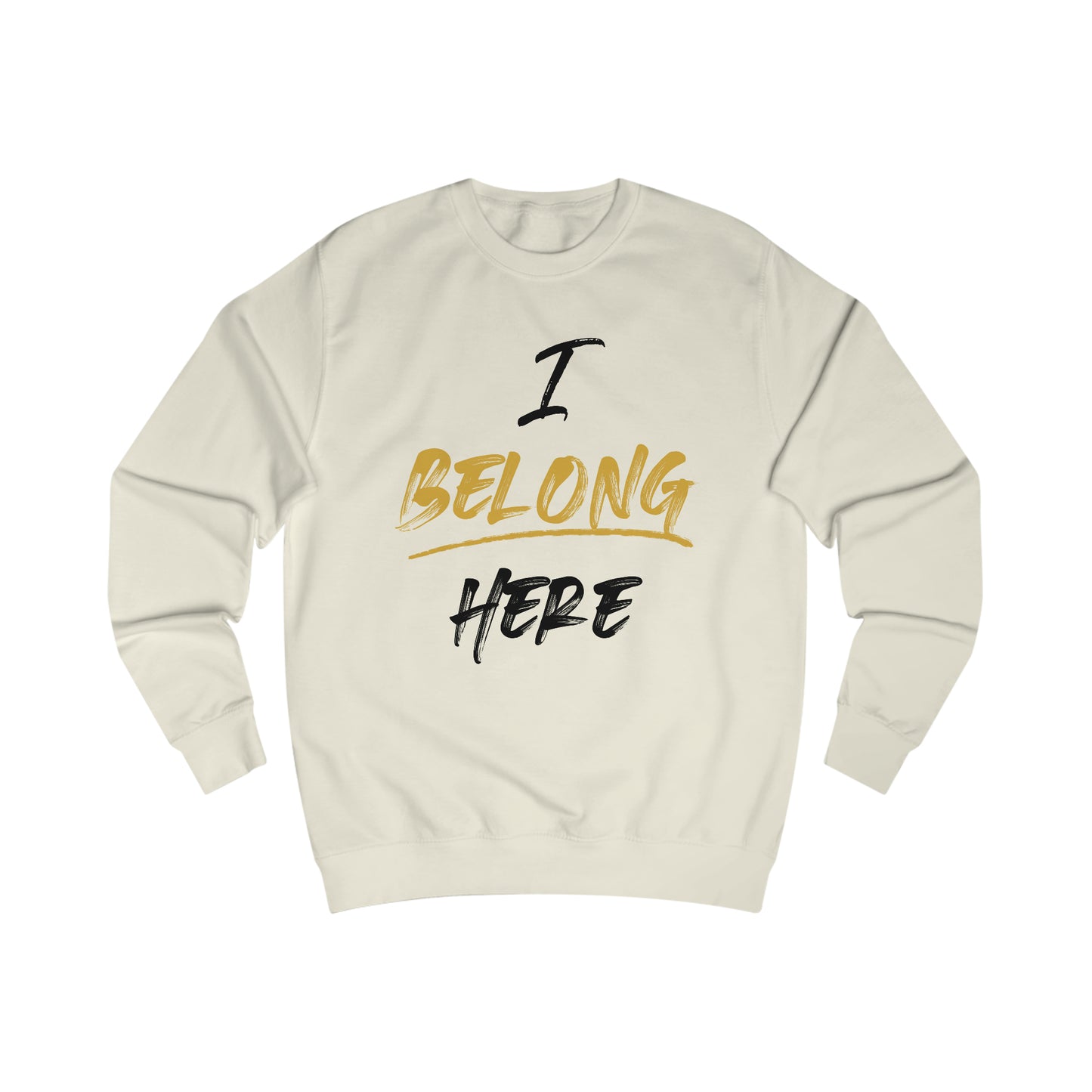 I Belong Sweatshirt