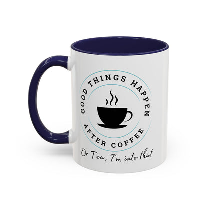 'After Coffee or Tea' Mug (11, 15oz)