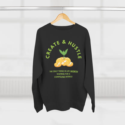 'Create & Hustle' Crewneck