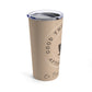 After Coffee Latte Vibe Tumbler 20oz