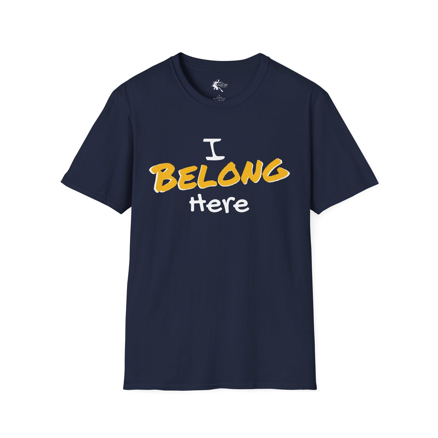 I Belong Here T-Shirt