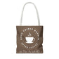 After Coffee Chocolate Vibe Tote Bag