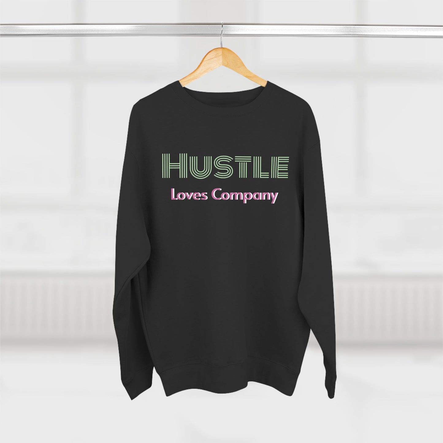 'Hustle Loves Company' Crewneck