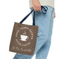 After Coffee Chocolate Vibe Tote Bag