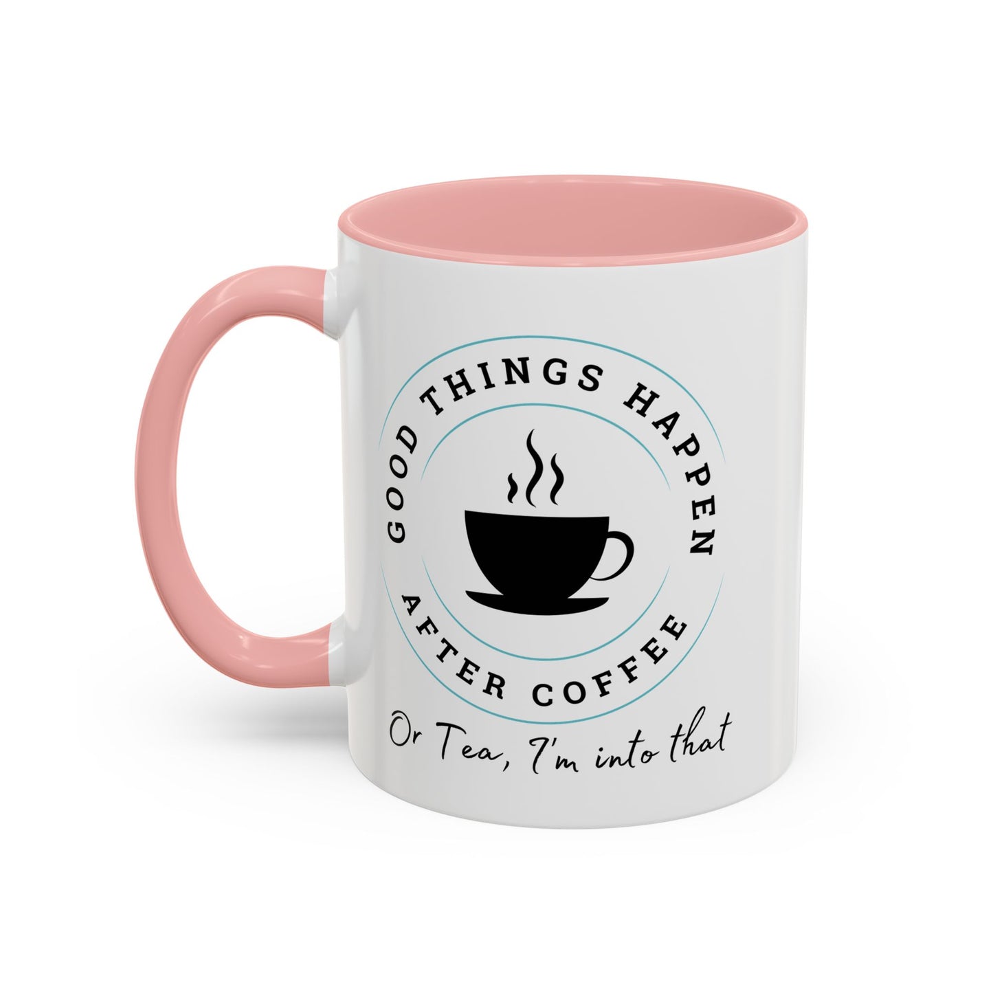 'After Coffee or Tea' Mug (11, 15oz)