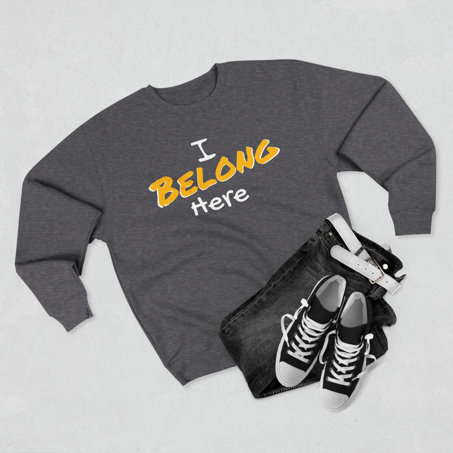 I Belong Here Crewneck Sweatshirt