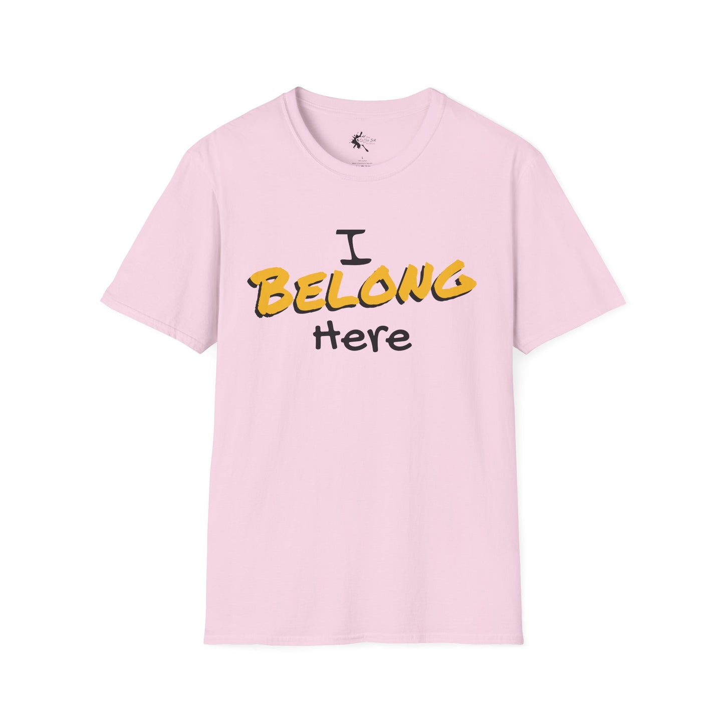 I Belong Here T-Shirt