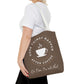 After Coffee Chocolate Vibe Tote Bag