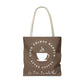 After Coffee Chocolate Vibe Tote Bag