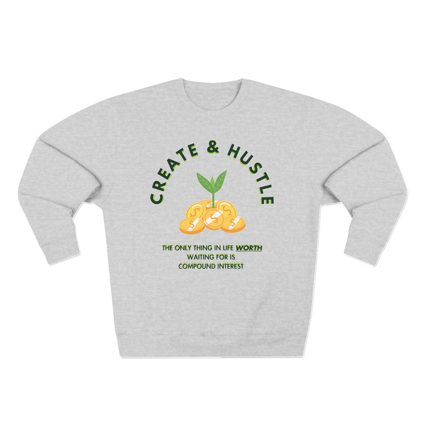 'Create & Hustle' Crewneck