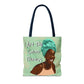 I am the Good Things Tote Bag