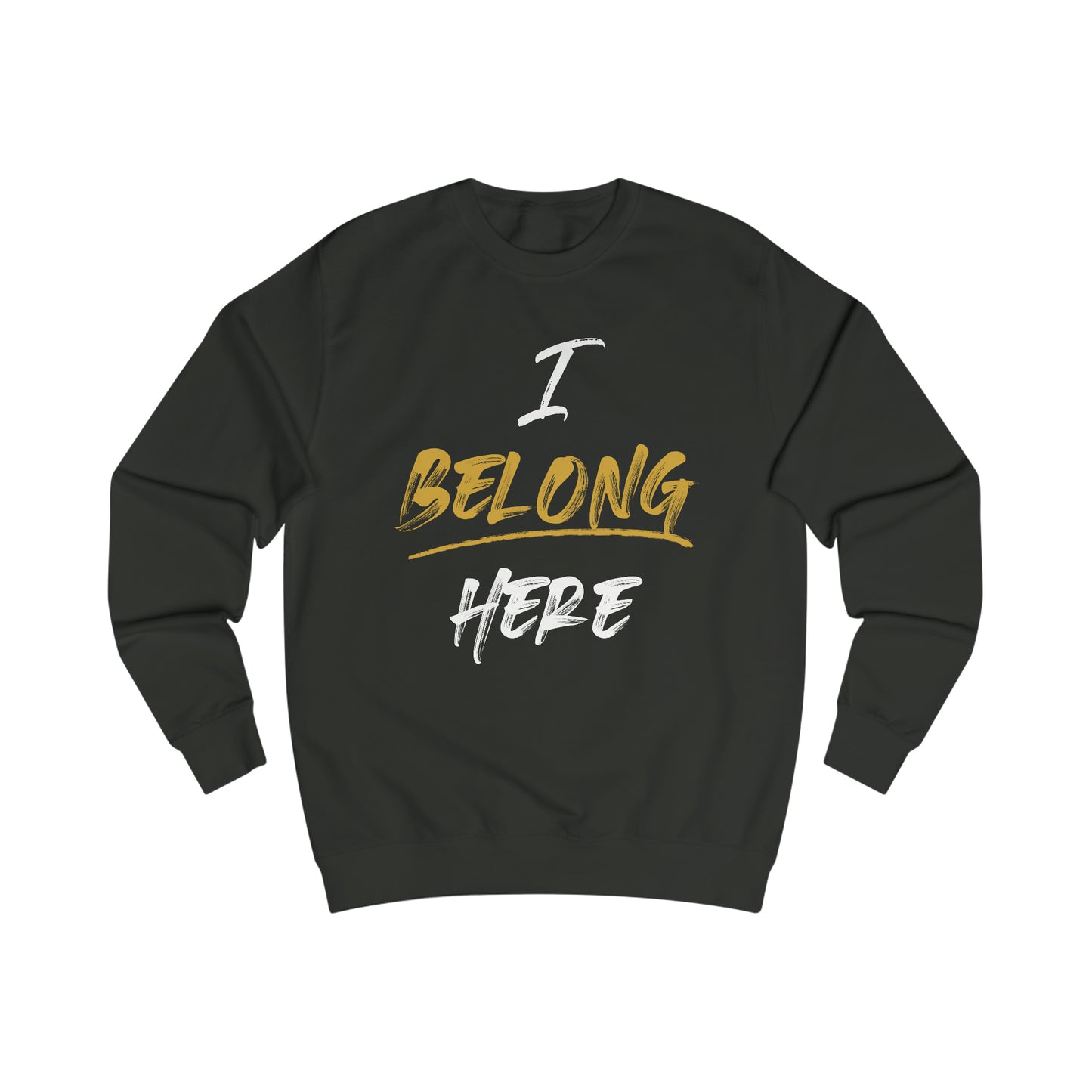 I Belong Sweatshirt