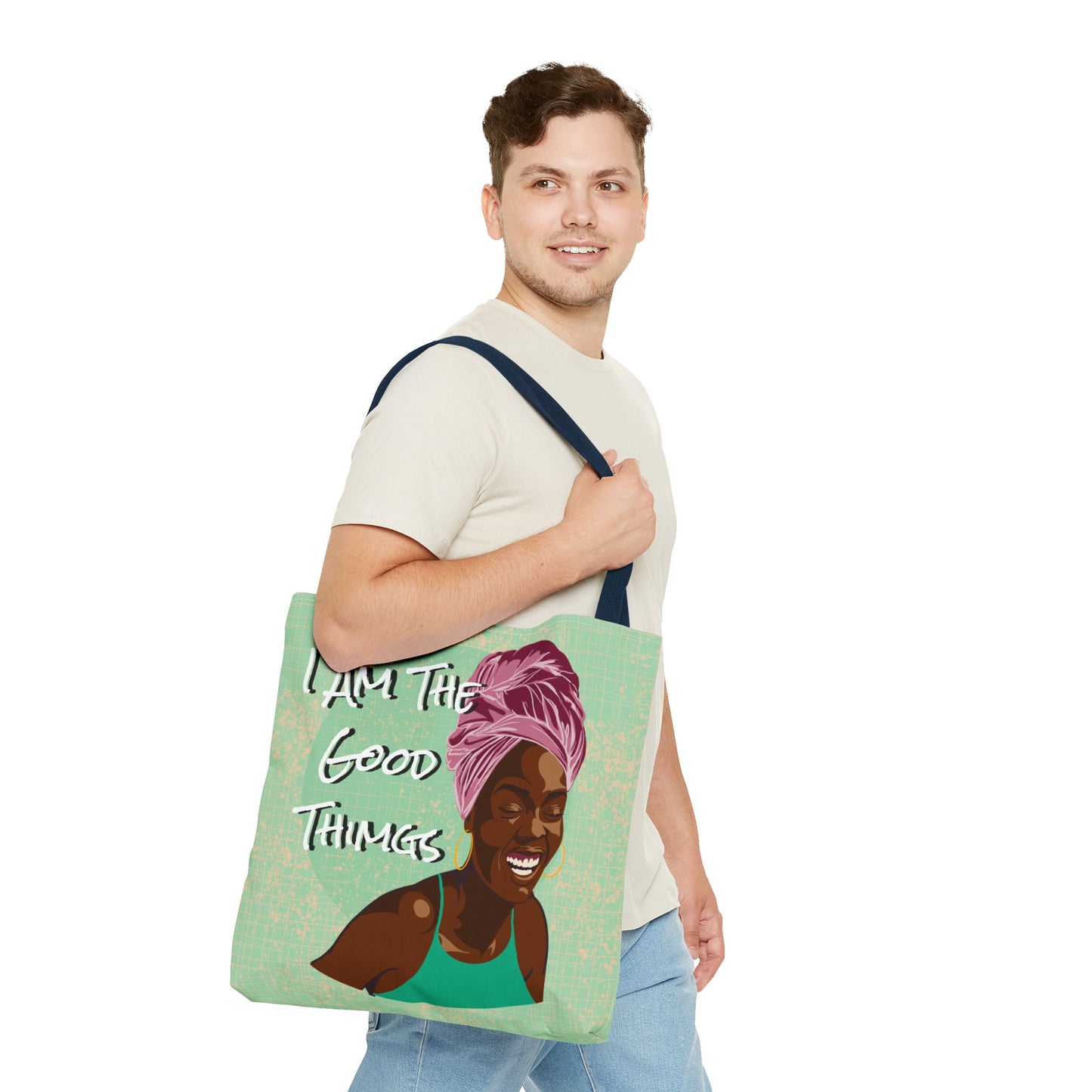 I am the Good Things Tote Bag