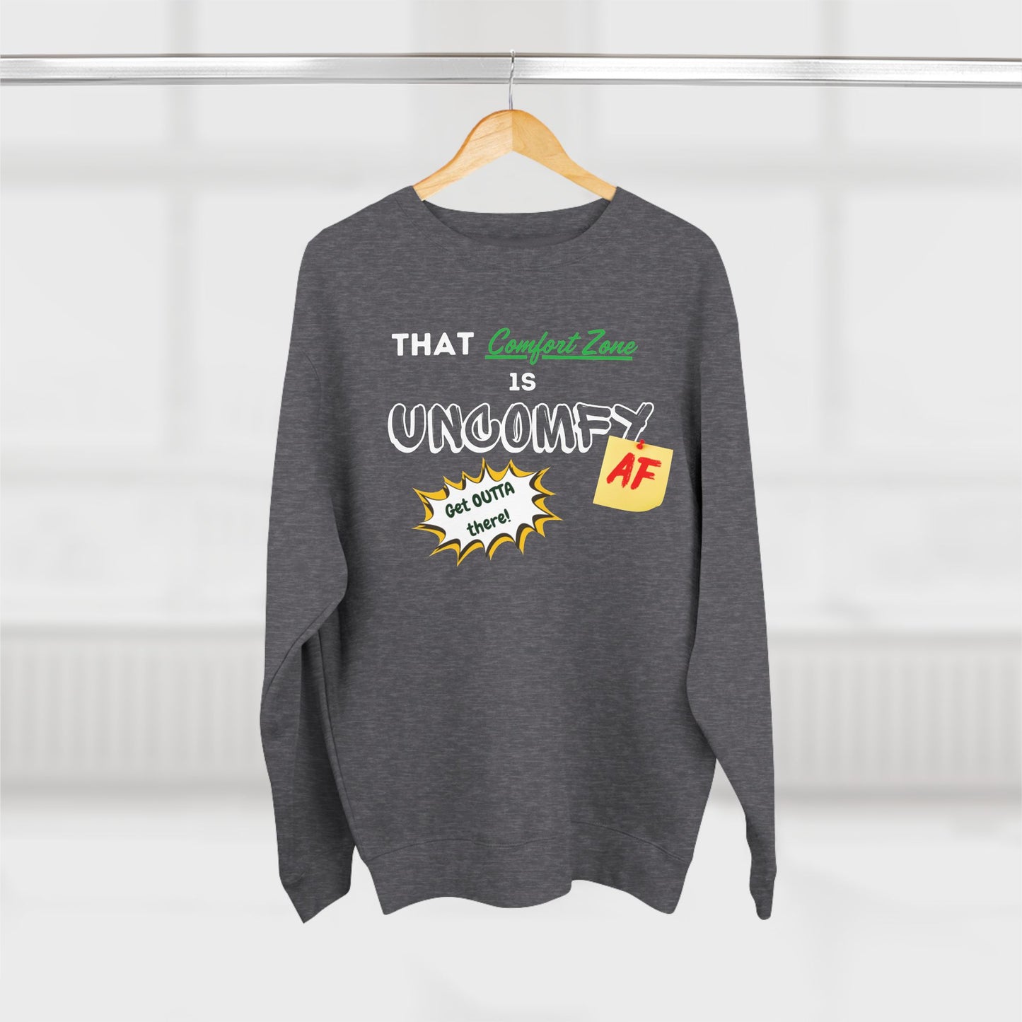 'Uncomfy zone' Crewneck