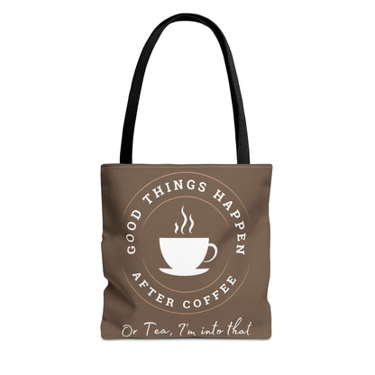 After Coffee Chocolate Vibe Tote Bag