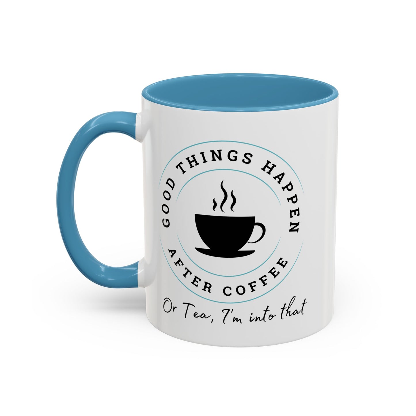 'After Coffee or Tea' Mug (11, 15oz)