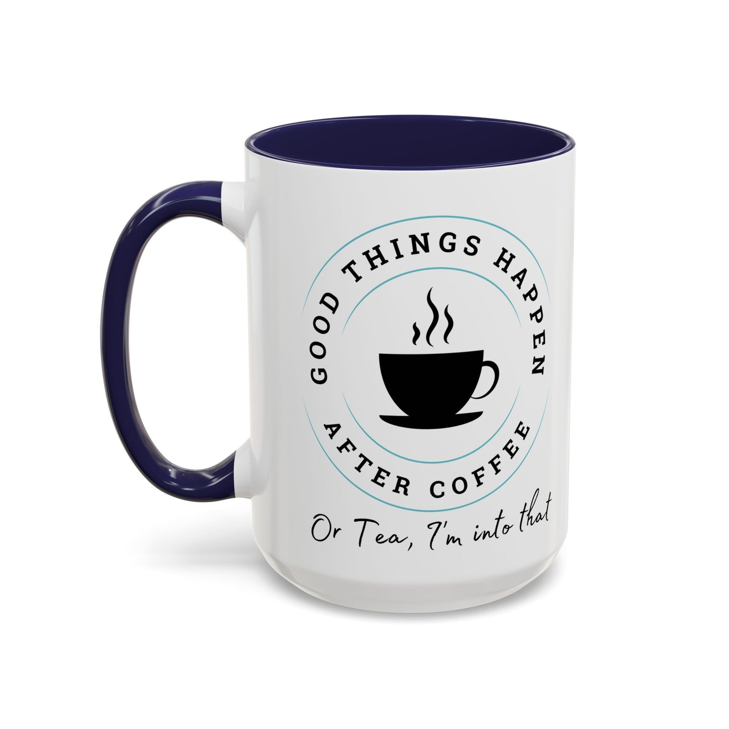 'After Coffee or Tea' Mug (11, 15oz)