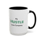 'Hustle Loves Company' Coffee Mug (11, 15oz)