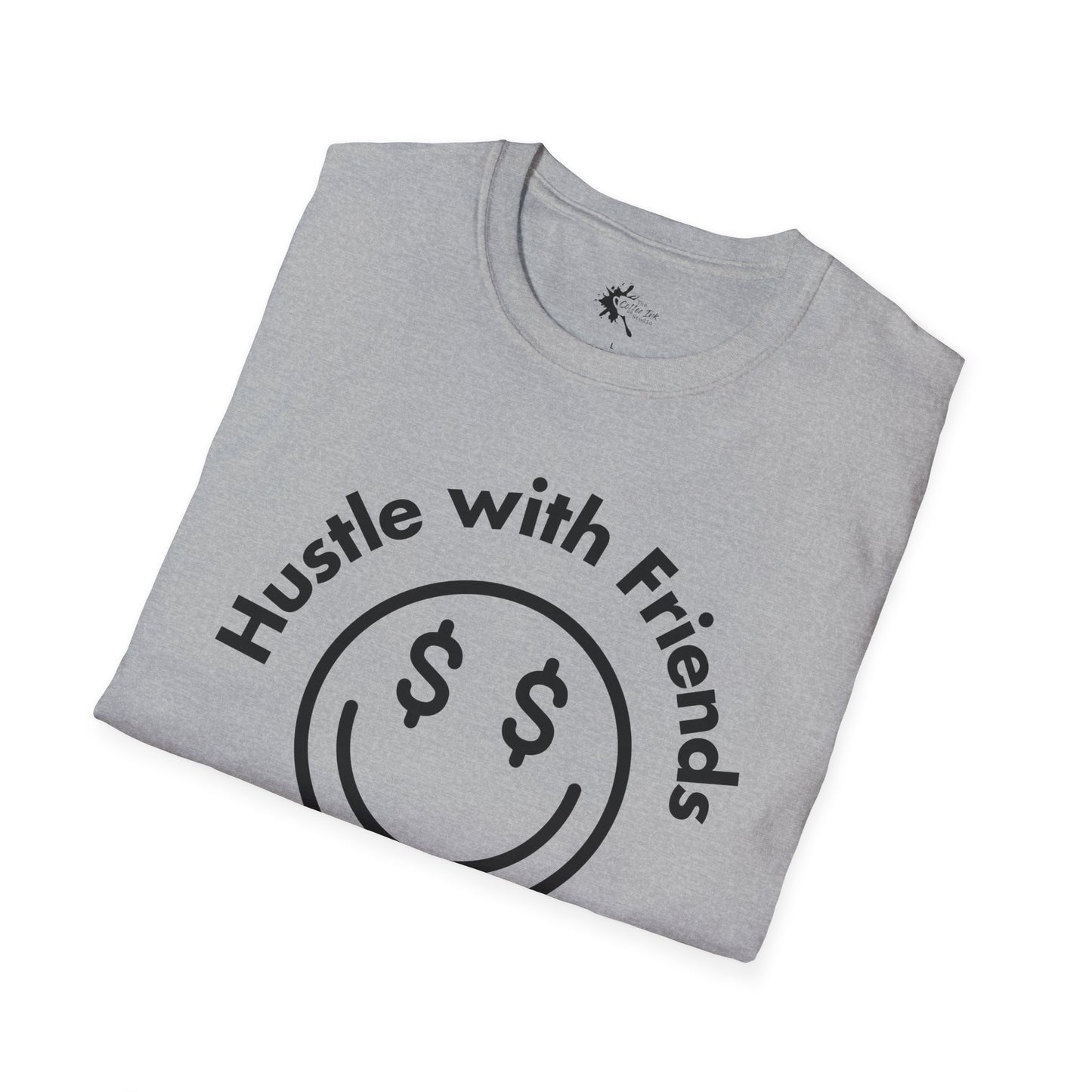 Hustle with Friends T-Shirt