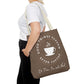 After Coffee Chocolate Vibe Tote Bag