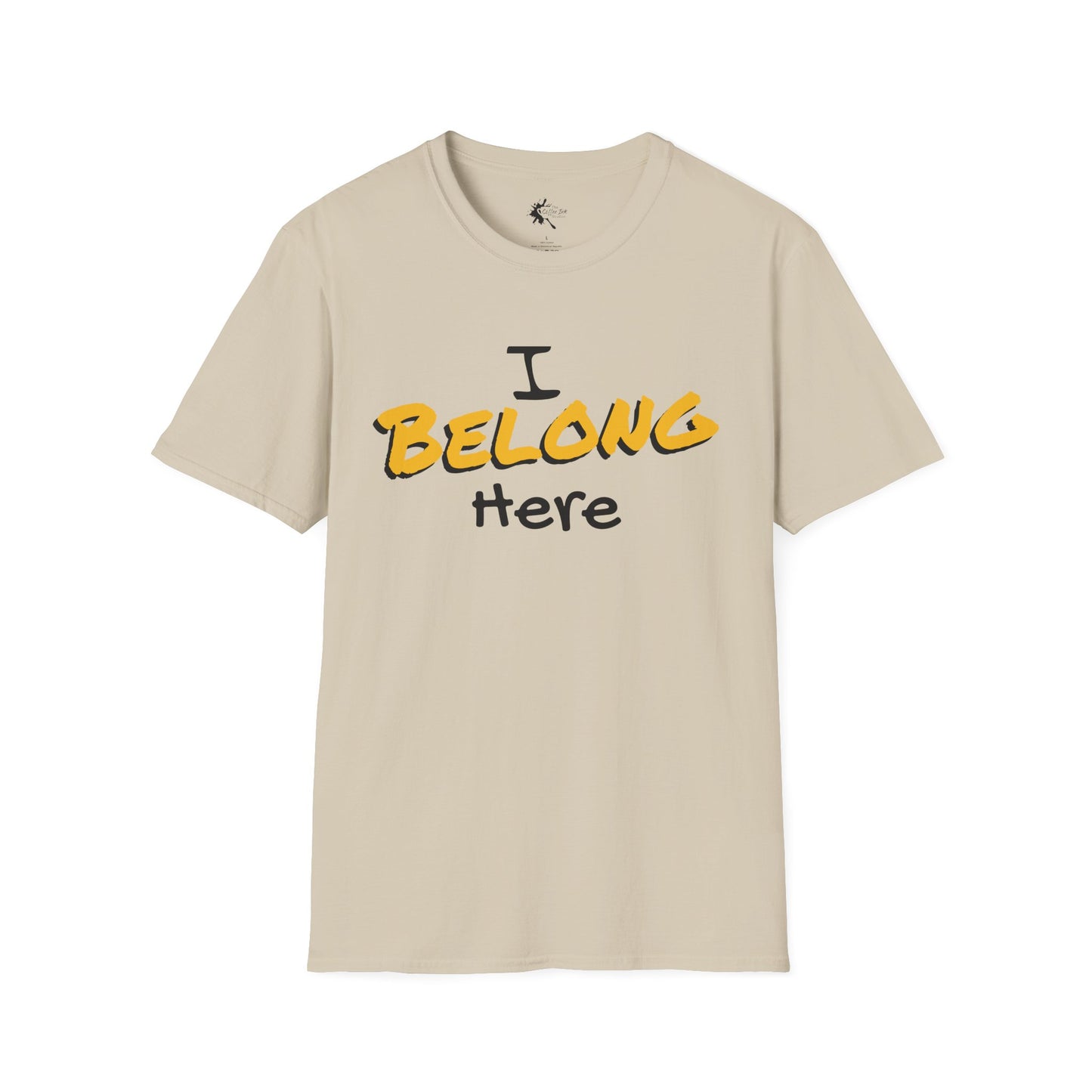 I Belong Here T-Shirt