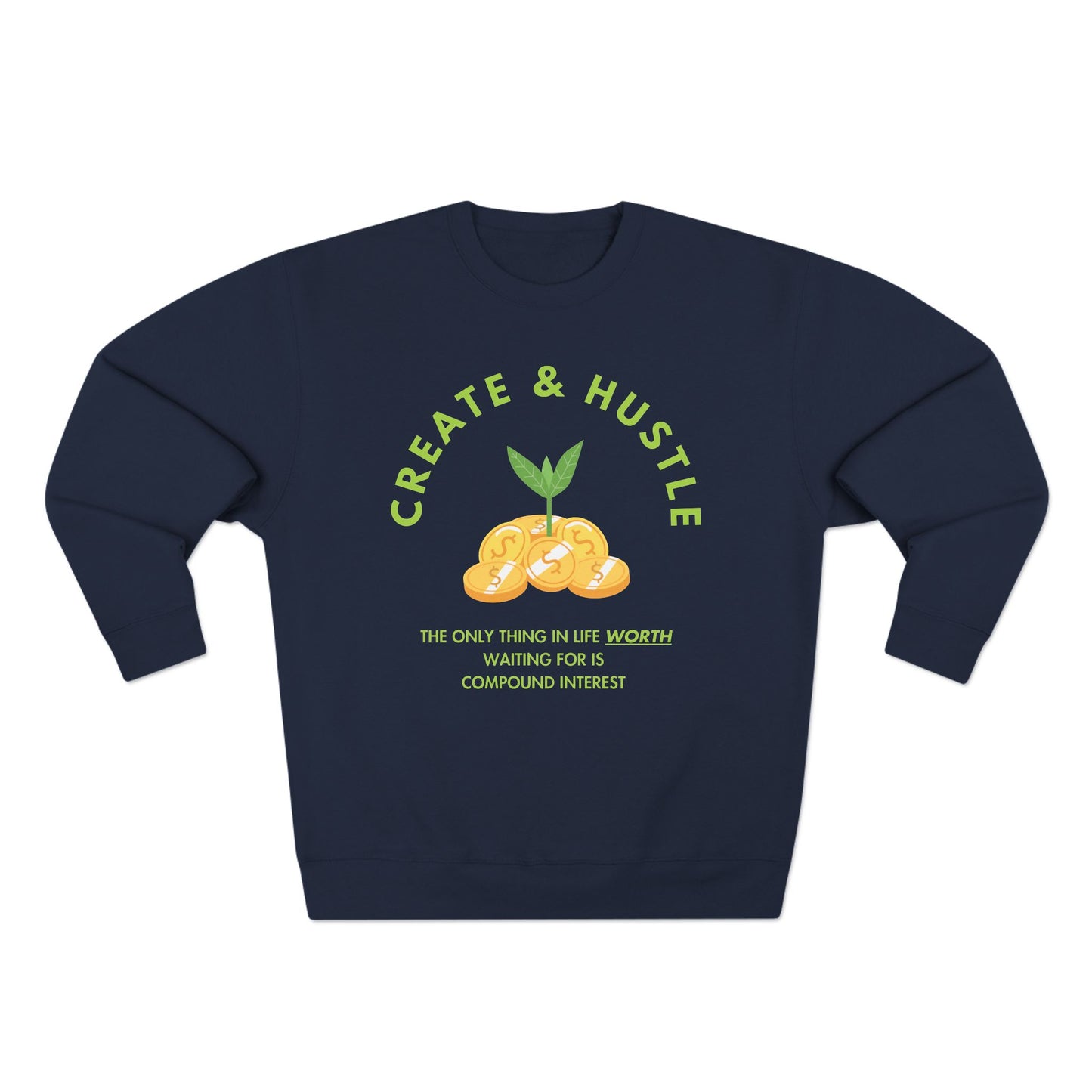 'Create & Hustle' Crewneck