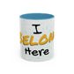 I Belong Here Coffee Mug (11, 15oz)