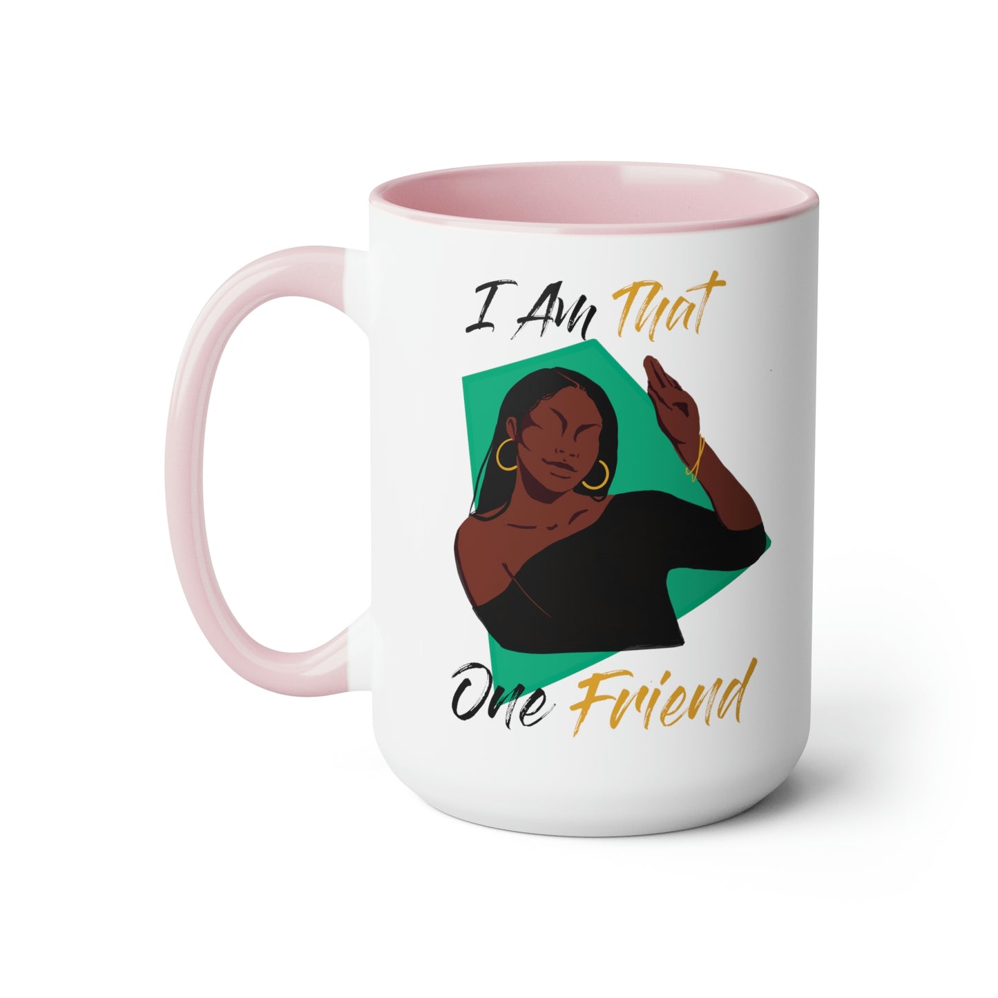 That One Friend Accent Mug 15oz