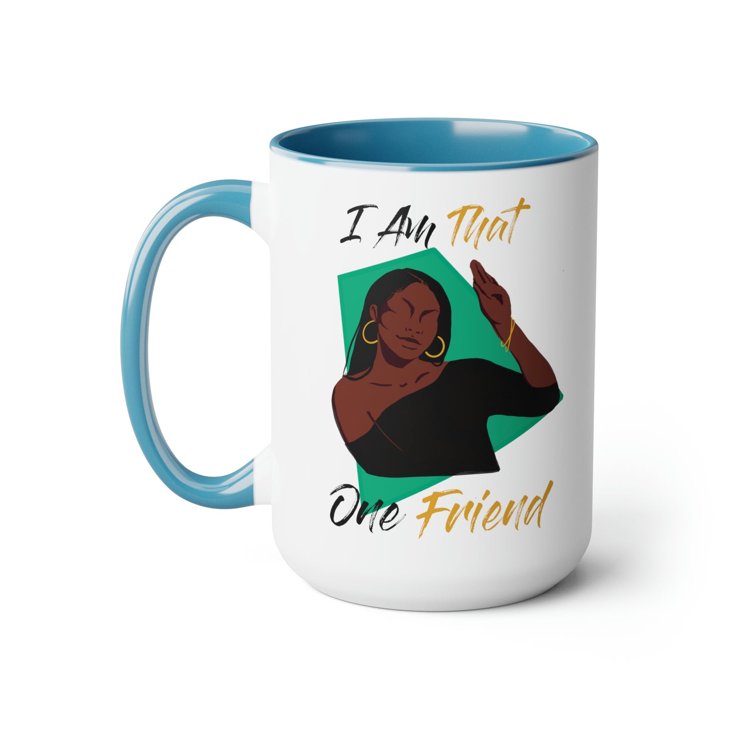 That One Friend Accent Mug 15oz