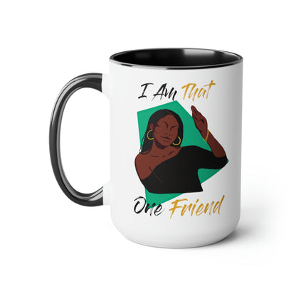 That One Friend Accent Mug 15oz